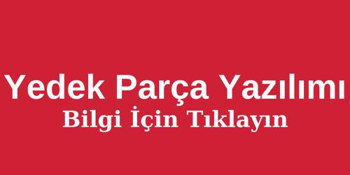 Yedek Parça Yazılımı Hakkında