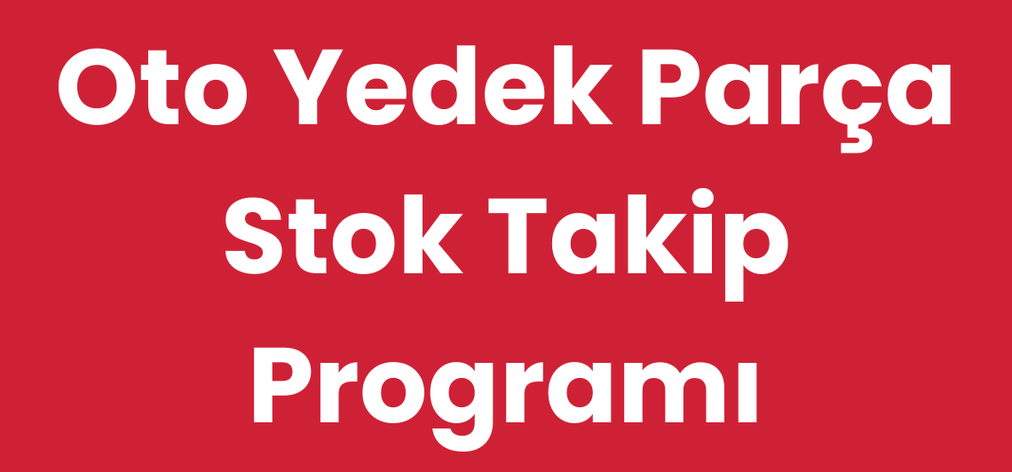 Oto Yedek Parça Stok Takip Programı