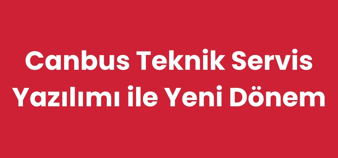 Teknik Servis Yazılımı ile Müşteri Memnuniyeti