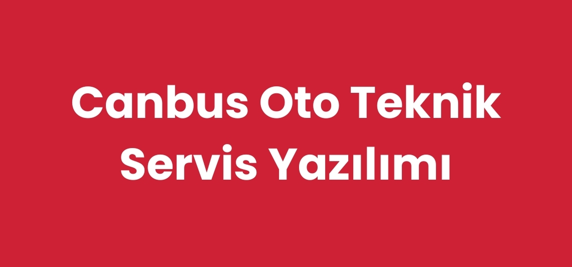 Canbus Oto Teknik Servis Yazılımı