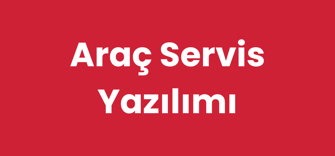 Araç Servis Yazılımı