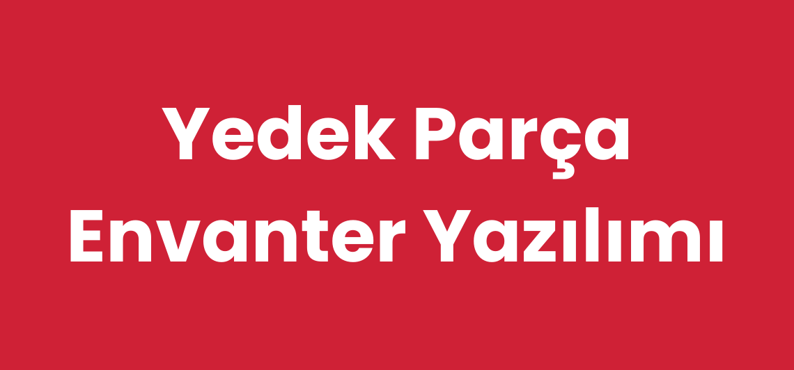 Yedek Parça Envanter Yazılımı