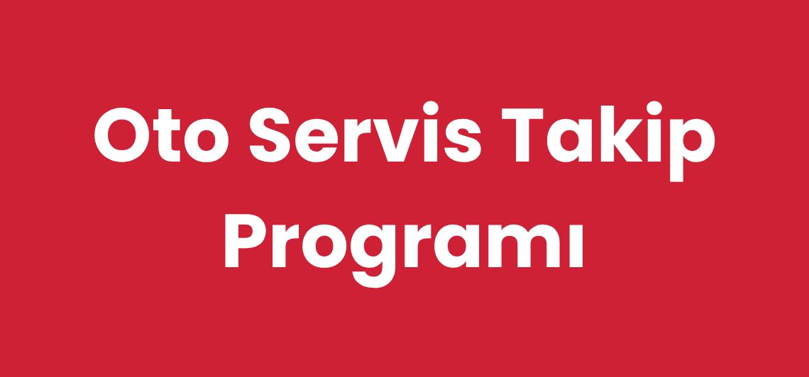 Oto Servis Takip Programı