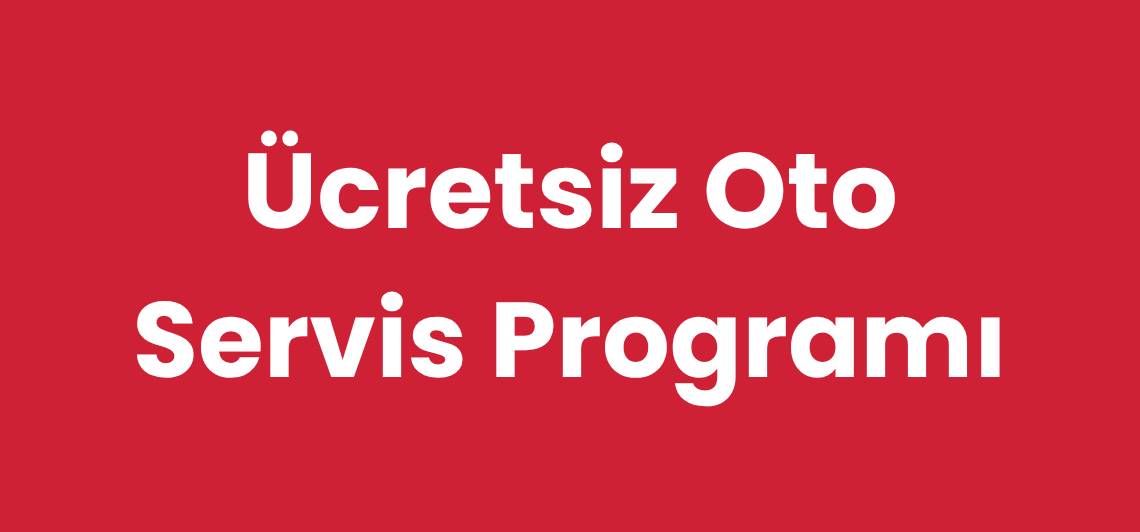 Ücretsiz Oto Servis Programı